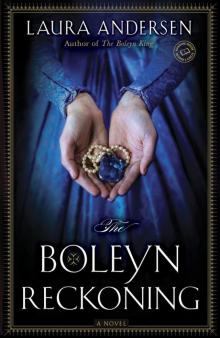 The Boleyn Reckoning: A Novel (The Boleyn Trilogy) Read online