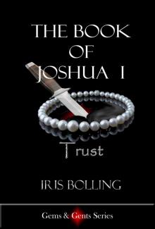 The Book of Joshua I - Trust (The Gems & Gents Series 2) Read online