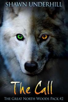 The Call (The Great North Woods Pack Book 2) Read online