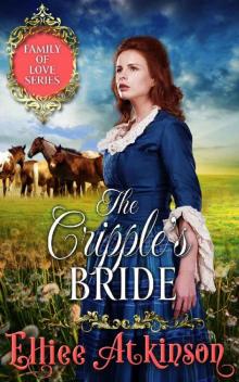 The Cripple’s Bride_Family of Love Series_A Western Romance Story Read online