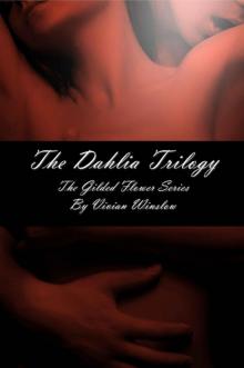 The Dahlia Trilogy (The Gilded Flower Series) Read online