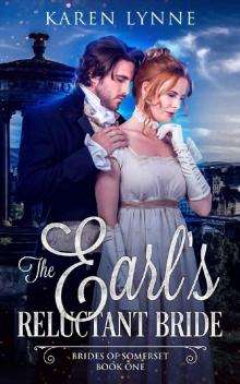 The Earl's Reluctant Bride: A Sweet Regency Romance (Brides of Somerset Book 1) Read online
