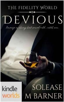 The Fidelity World: Devious (Kindle Worlds Novella) Read online