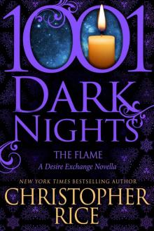 The Flame: A Desire Exchange Novella (1001 Dark Nights) Read online