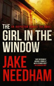 THE GIRL IN THE WINDOW (The Inspector Samuel Tay Novels Book 4) Read online