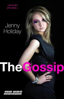 The Gossip: New Wave Newsroom Read online