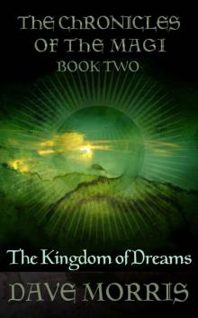 The Kingdom of Dreams (Chronicles of the Magi Book 2)