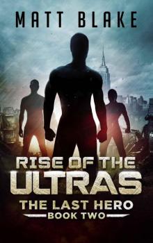 The Last Hero (Book 2): Rise of the Ultras Read online