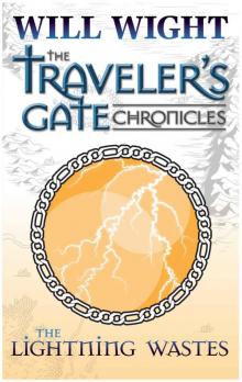 The Lightning Wastes (The Traveler's Gate Chronicles: Collection #3) Read online