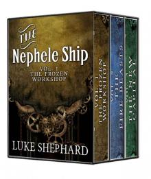 The Nephele Ship: The Trilogy Collection (A Steampunk Adventure) Read online