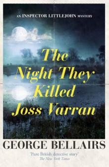 The Night They Killed Joss Varran (An Inspector Littlejohn Mystery) Read online