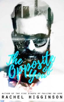 The Opposite of You (Opposites Attract Series Book 1)