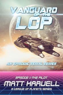 The Pilot_A League of Planets Serial Series