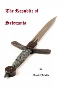 The Republic of Selegania Boxed Set: Volumes One through Four