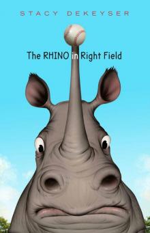 The Rhino in Right Field Read online