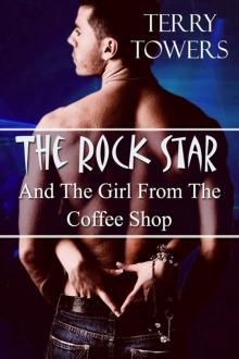 The Rock Star And The Girl From The Coffee Shop Read online