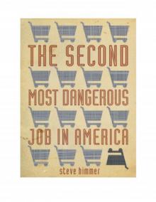 The Second Most Dangerous Job in America Read online