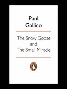 The Snow Goose and the Small Miracle Read online