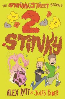 The Stinky Street Stories: 2 Stinky Read online
