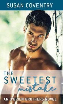 The Sweetest Mistake (O'Brien Brothers #2)