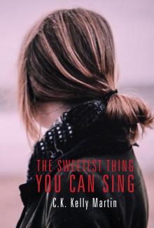 The Sweetest Thing You Can Sing Read online