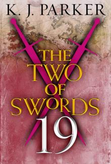 The Two of Swords--Part Nineteen Read online