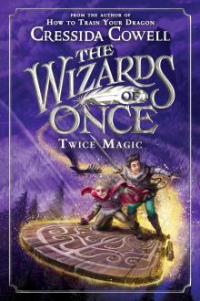The Wizards of Once--Twice Magic Read online