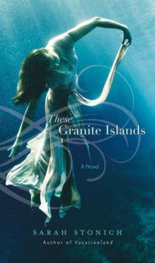 These Granite Islands Read online