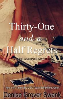 Thirty-One and a Half Regrets (Rose Gardner Mystery #4)