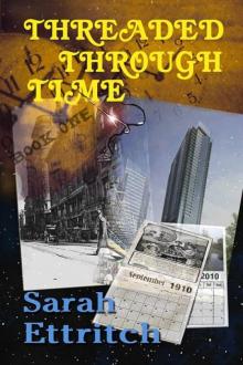 Threaded Through Time, Book One Read online