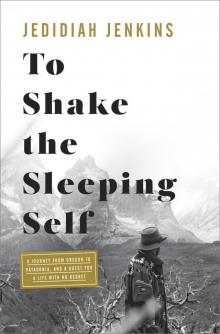 To Shake the Sleeping Self Read online