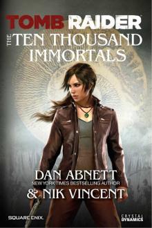 Tomb Raider: The Ten Thousand Immortals Read online