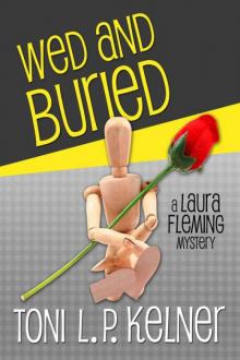 Toni L.P. Kelner - Laura Fleming 08 - Wed and Buried Read online