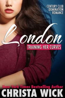 Training Her Curves - London (A BBW Billionaire Domination & Submission Romance)