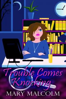 Trouble Comes Knocking Read online