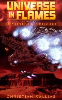 Universe in Flames 3: Destination Oblivion Read online