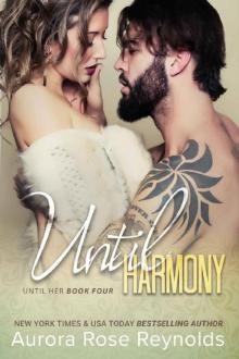 Until Harmony (Until Her/ Him Book 6)