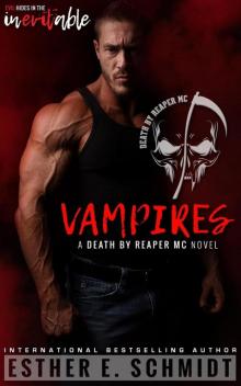 Vampires (Death by Reaper MC, #2) Read online