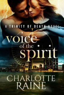 Voice of the Spirit (A Trinity of Death Romantic Suspense Series Book 1) Read online