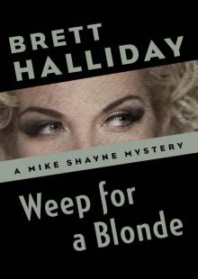 Weep for a Blonde Read online