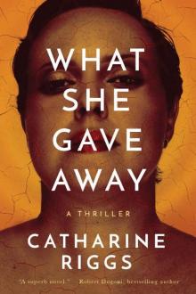 What She Gave Away (Santa Barbara Suspense Book 1) Read online