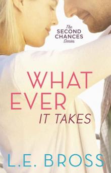 Whatever It Takes (Second Chances #2) Read online
