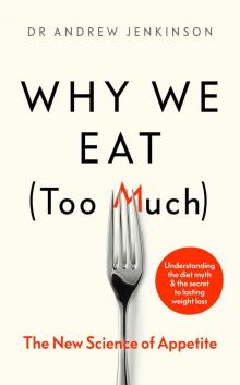 Why We Eat (Too Much) Read online