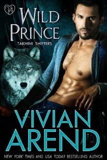 Wild Prince (Takhini Shifters Book 4) Read online