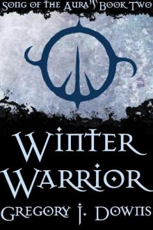 Winter Warrior (Song of the Aura, Book Two) Read online