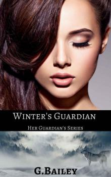 Winter's Guardian (Her Guardian's Series Book 1)