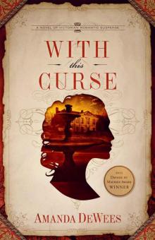 With This Curse: A Novel of Victorian Romantic Suspense Read online