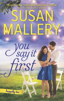 You Say It First--A Small-Town Wedding Romance Read online