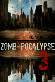 Zomb-Pocalypse 3 Read online