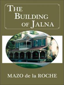 01 The Building of Jalna Read online
